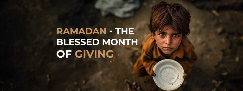 Ramadan The blessed Month of Giving